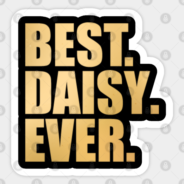 Daisy Name Daisy Name Sticker TeePublic